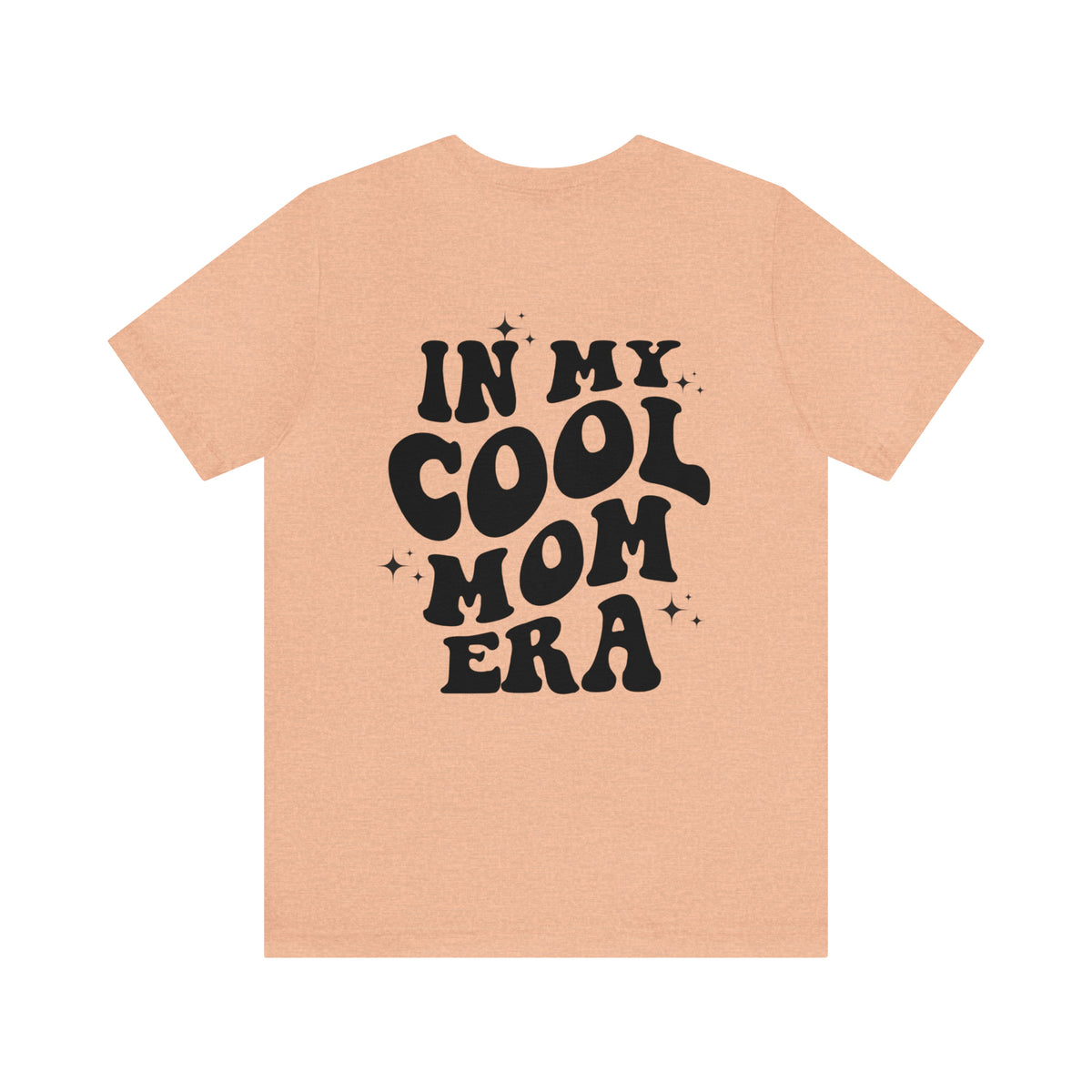 In My Cool Mom Era Bella Canvas Unisex Jersey Short Sleeve Tee