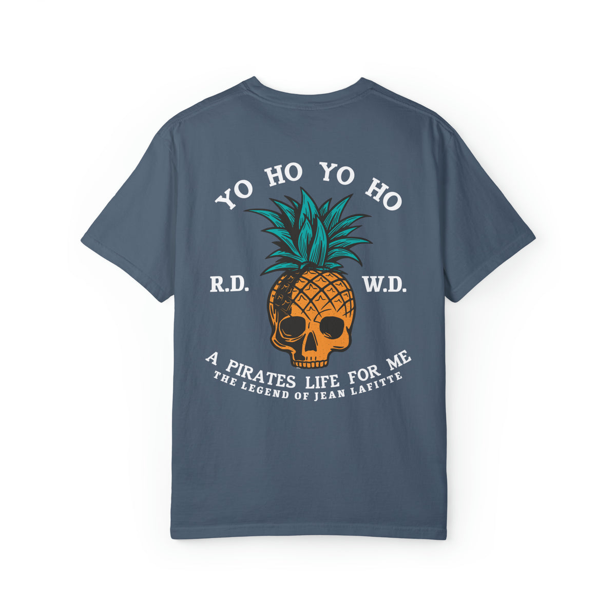 Yo Ho Pirates Life For Me Comfort Colors Unisex Garment-Dyed T-shirt