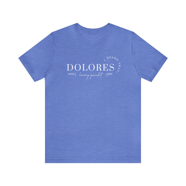 Dolores Hearing Specialist Bella Canvas Unisex Jersey Short Sleeve Tee