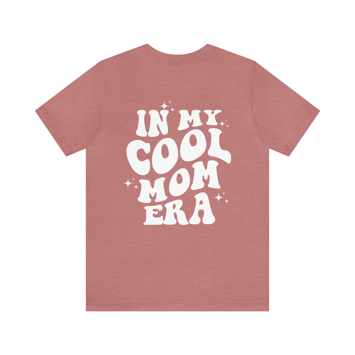 In My Cool Mom Era Bella Canvas Unisex Jersey Short Sleeve Tee