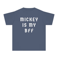 Mickey Is My BFF Comfort Colors Youth Midweight Tee