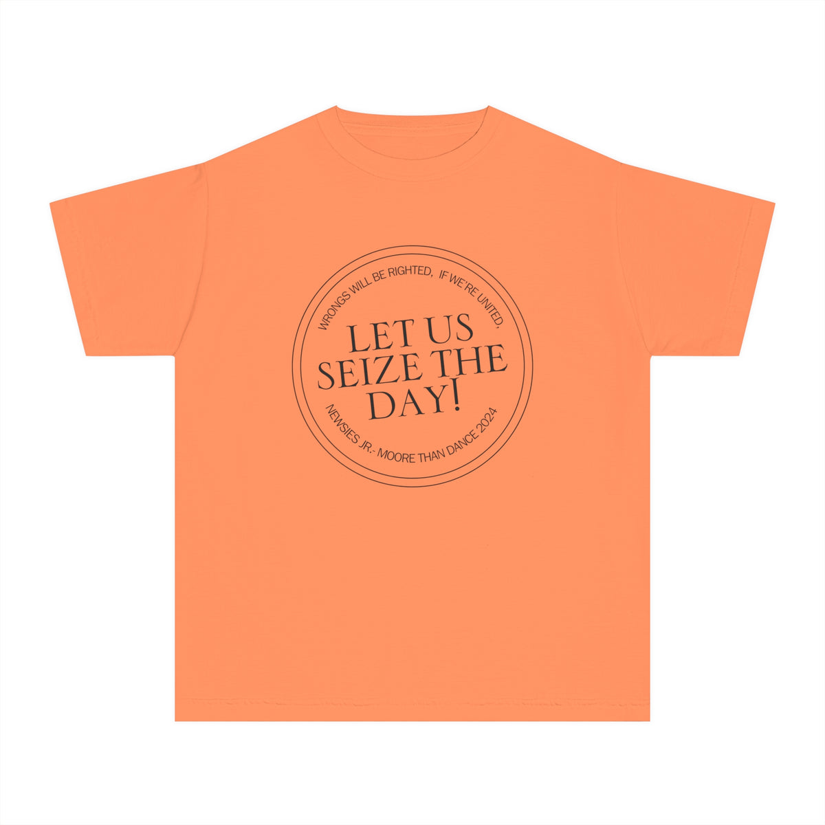 Let Us Seize The Day Comfort Colors Youth Midweight Tee