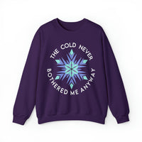 The Cold Never Bothered Me Anyway Gildan Unisex Heavy Blend™ Crewneck Sweatshirt