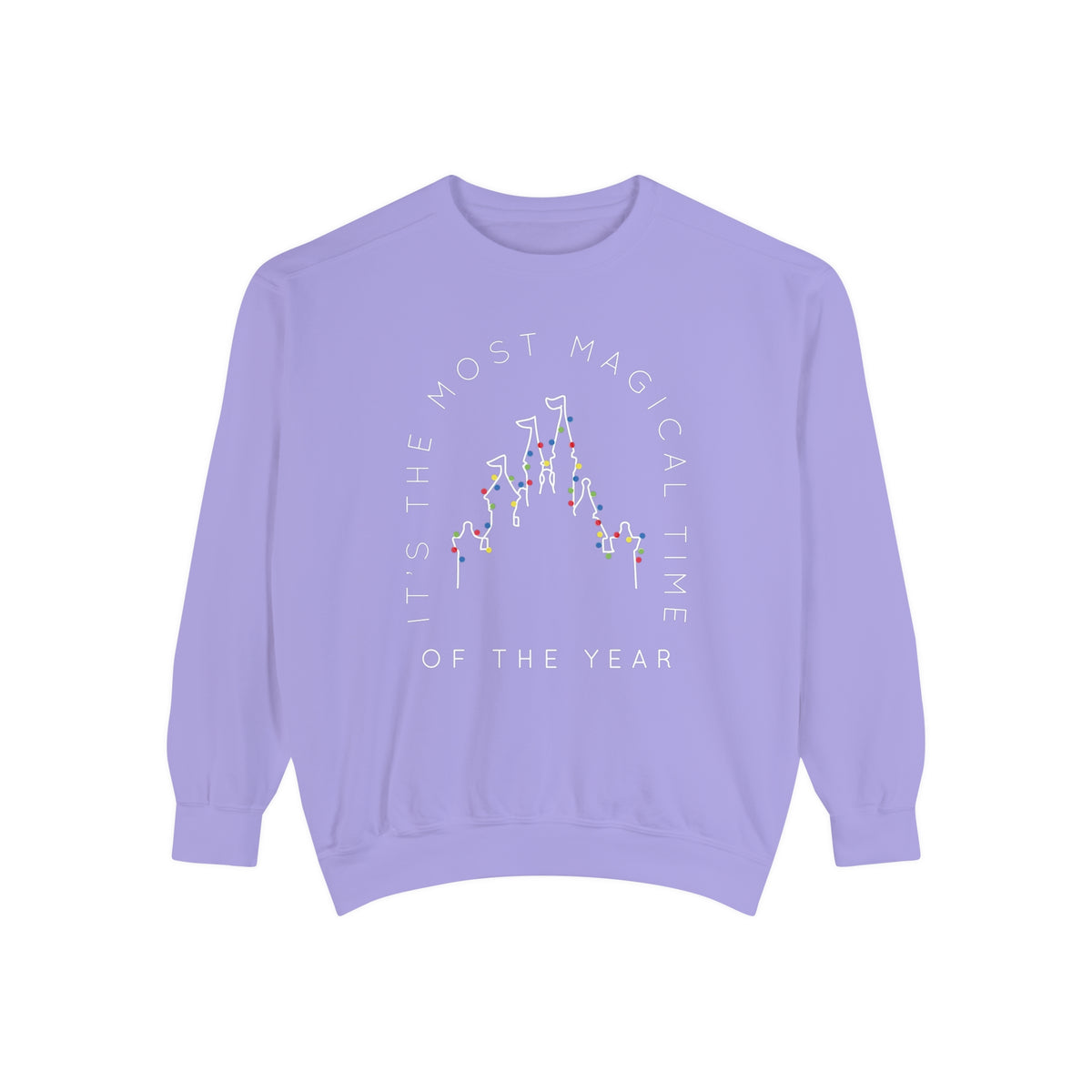 Most Magical Time Of The Year Comfort Colors Unisex Garment-Dyed Sweatshirt