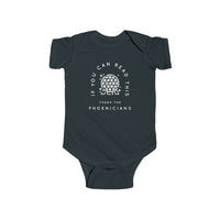 If You Can Read This Thank The Phoenicians Rabbit Skins Infant Fine Jersey Bodysuit