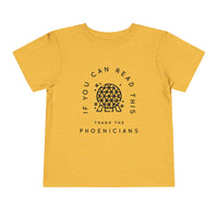 If You Can Read This Thank The Phoenicians Bella Canvas Toddler Short Sleeve Tee