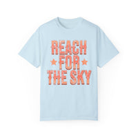 Reach for the Sky Comfort Colors Unisex Garment-Dyed T-shirt