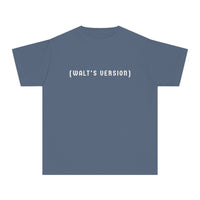 Walt's Version Comfort Colors Youth Midweight Tee