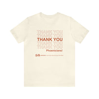 Thank You Phoenicians Bella Canvas Unisex Jersey Short Sleeve Tee