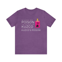 Oh Right The Poison Bella Canvas Unisex Jersey Short Sleeve Tee