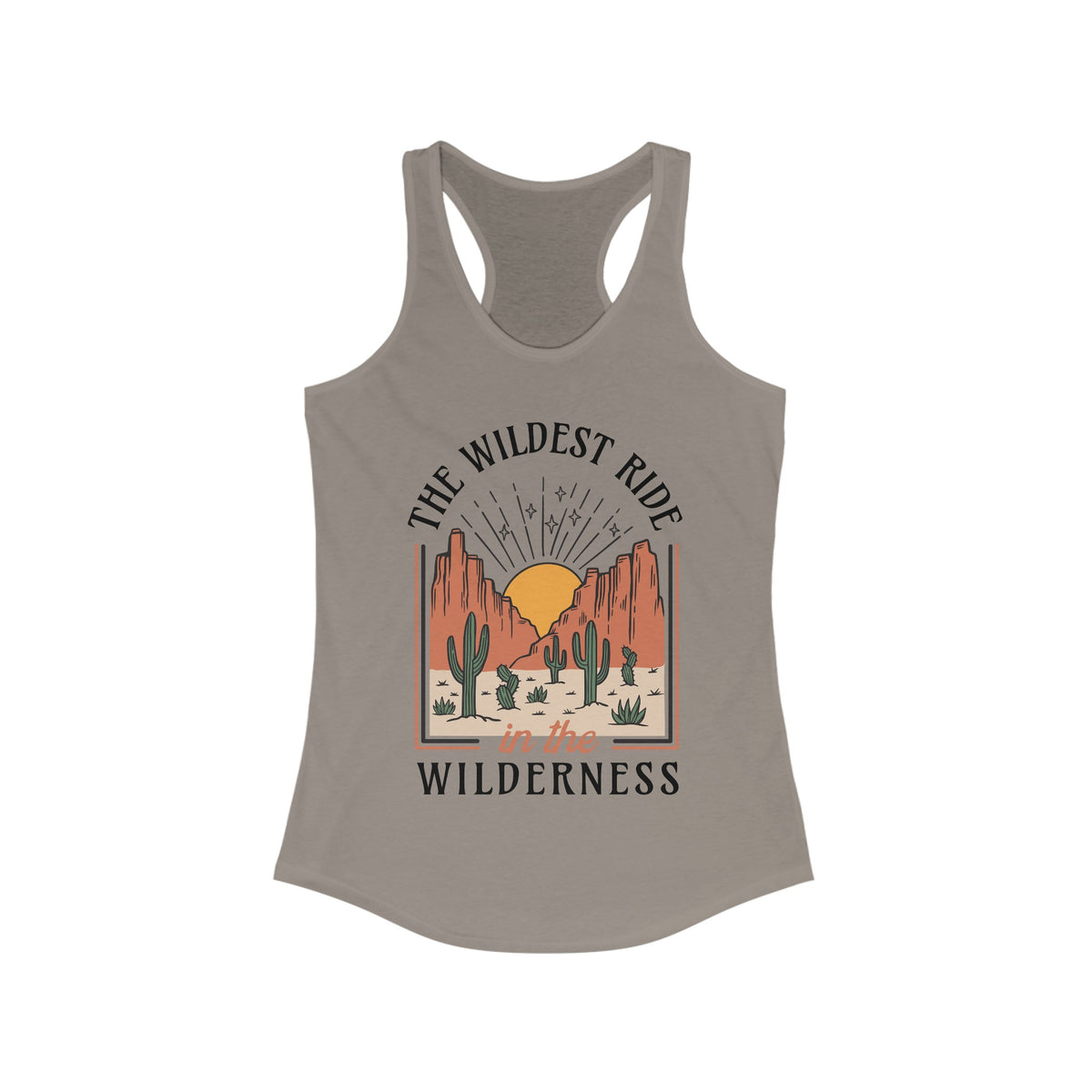 The Wildest Ride In The Wilderness Women's Ideal Racerback Tank