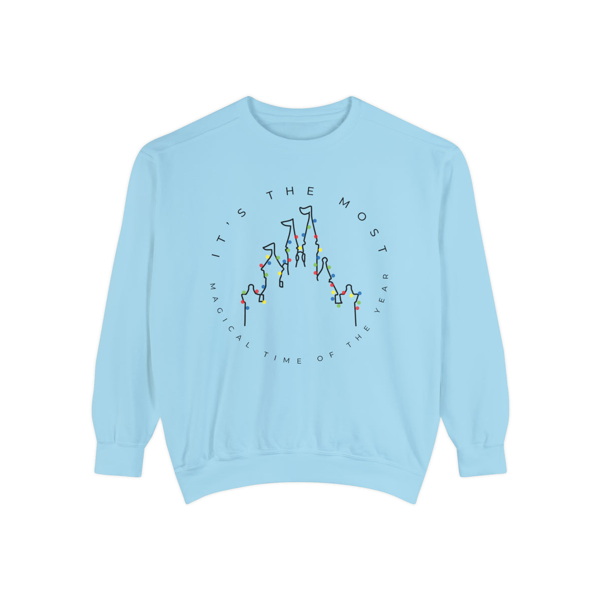 Most Magical Time Of The Year Comfort Colors Unisex Garment-Dyed Sweatshirt