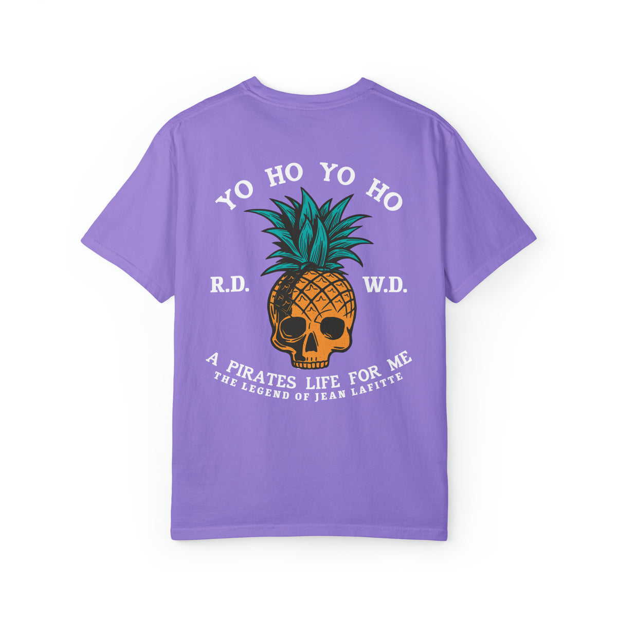 Yo Ho Pirates Life For Me Comfort Colors Unisex Garment-Dyed T-shirt