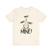 Mine Mine Mine Bella Canvas Unisex Jersey Short Sleeve Tee