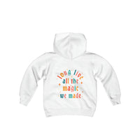 Long Live All The Magic We Made Gildan Youth Heavy Blend Hooded Sweatshirt