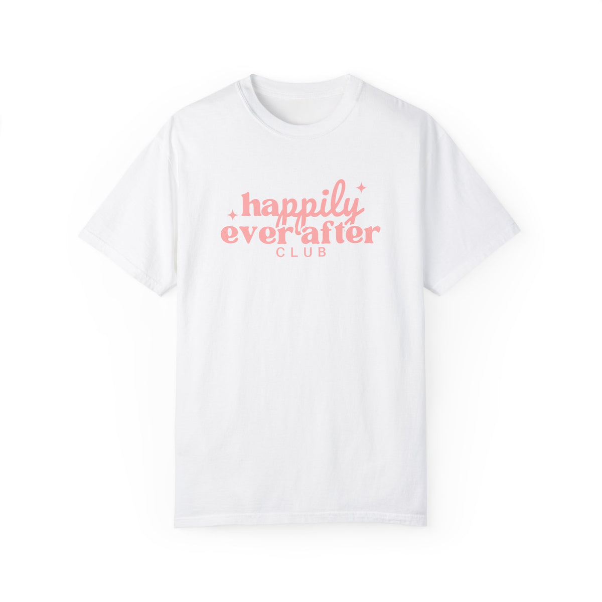Happily Ever After Club Comfort Colors Unisex Garment-Dyed T-shirt