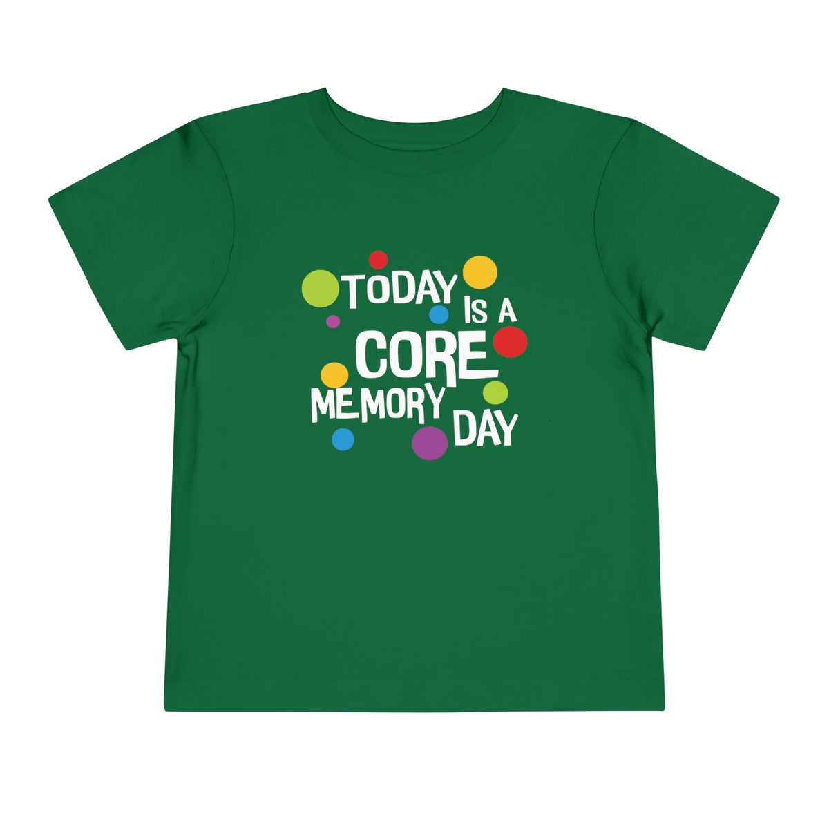 Core Memory Day Bella Canvas Toddler Short Sleeve Tee