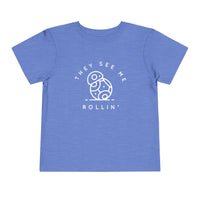 They See Me Rollin' Bella Canvas Toddler Short Sleeve Tee