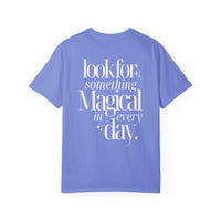 Stay Magical Comfort Colors Unisex Garment-Dyed T-shirt