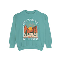 The Wildest Ride In The Wilderness Comfort Colors Unisex Garment-Dyed Sweatshirt