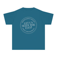Let Us Seize The Day Comfort Colors Youth Midweight Tee