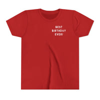 Best Birthday Ever Bella Canvas Youth Short Sleeve Tee