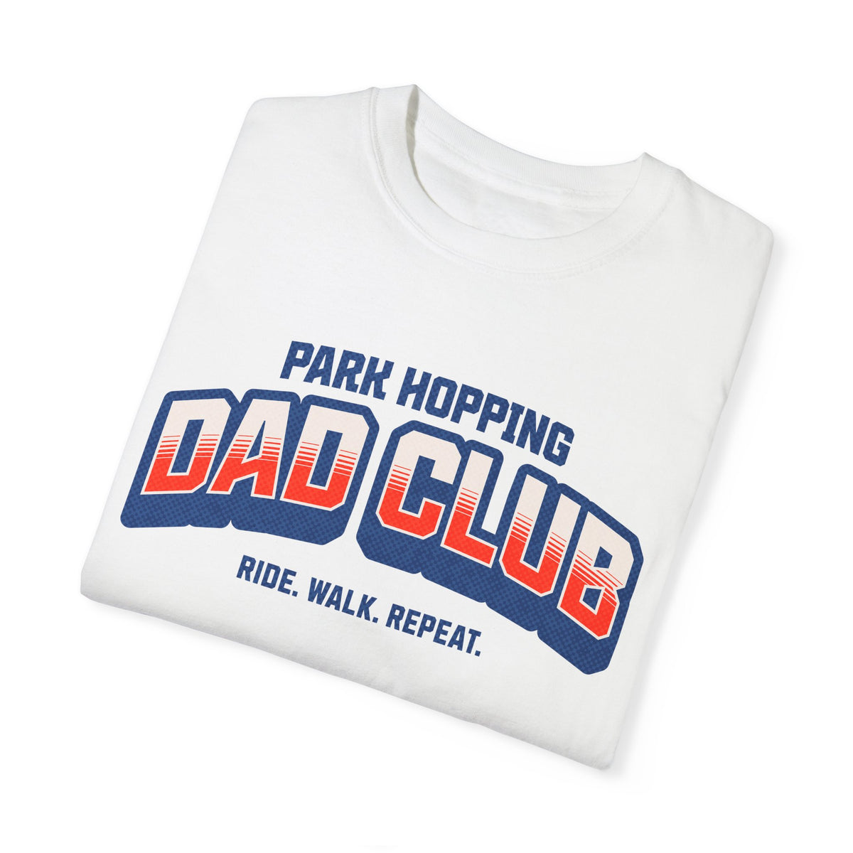 Park Hopping Dad Club Comfort Colors Unisex Garment-Dyed T-shirt