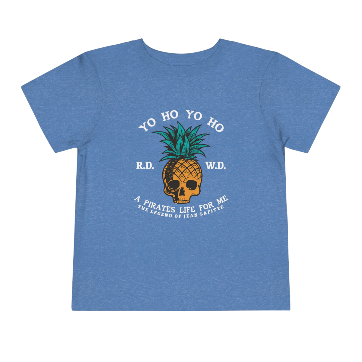 Yo Ho Pirates Life For Me Bella Canvas Toddler Short Sleeve Tee