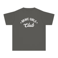 Brave Girls Club Comfort Colors Youth Midweight Tee