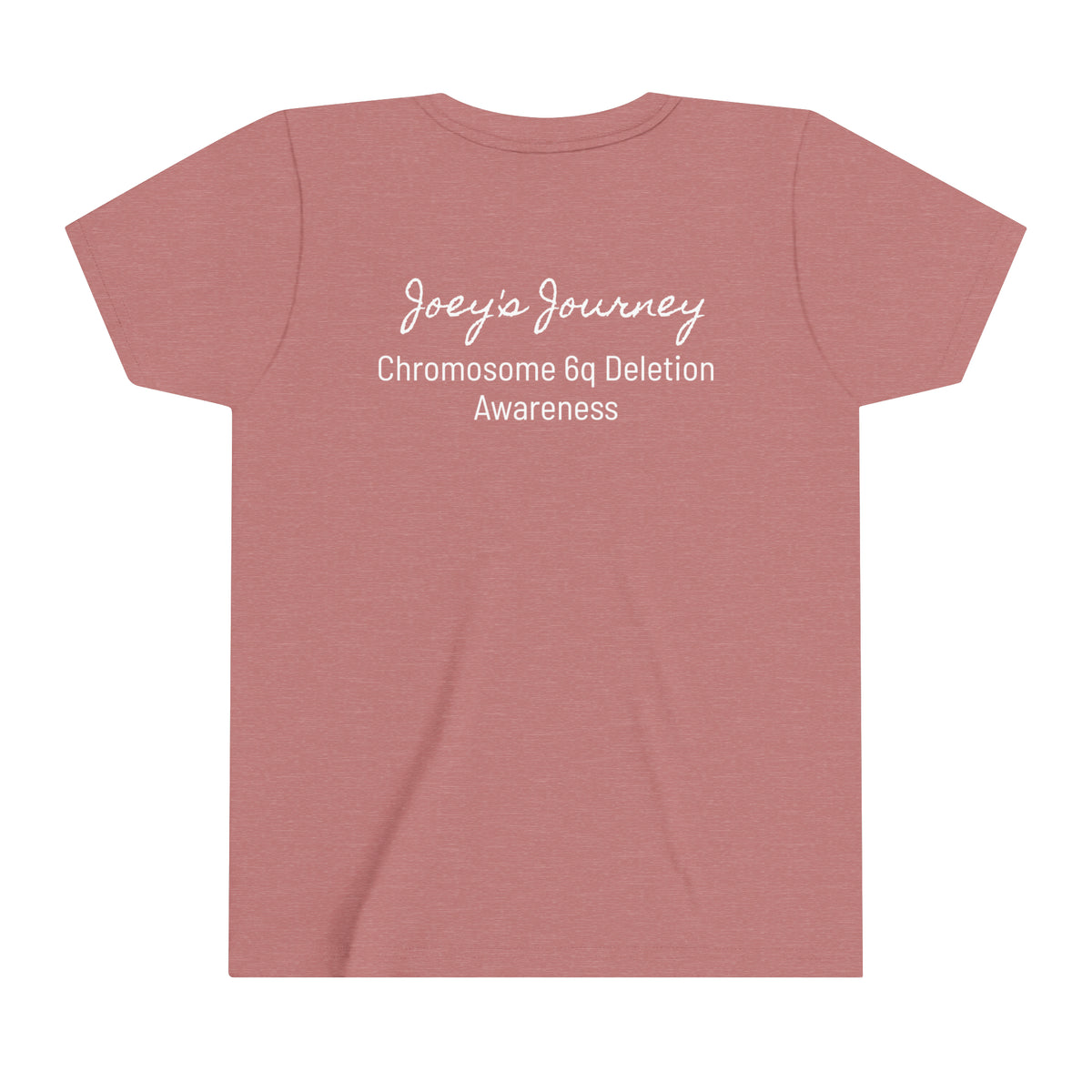 Joey's Journey Chromosome 6q Deletion Awareness Bella Canvas Youth Short Sleeve Tee