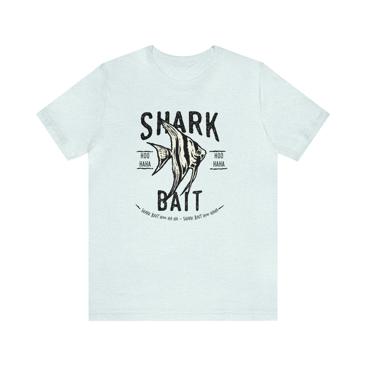 Shark Bait Hoo Haha Bella Canvas Unisex Jersey Short Sleeve Tee