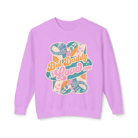 But Daddy I Love Him Unisex Lightweight Comfort Colors Crewneck Sweatshirt