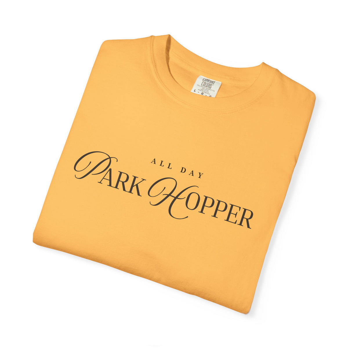All Day Park Hopper Comfort Colors Unisex Garment-Dyed T-shirt