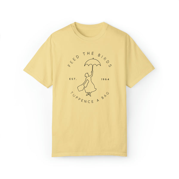 Feed the Birds Tuppence A Bag Comfort Colors Unisex Garment-Dyed T-shirt