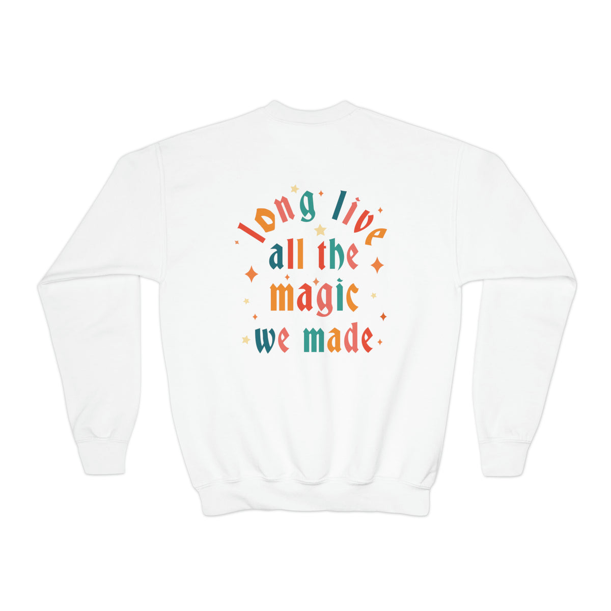 Long Live All The Magic We Made Gildan Youth Crewneck Sweatshirt