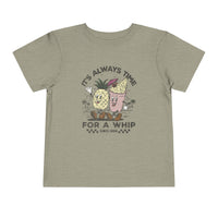 It's Always Time For A Whip Bella Canvas Toddler Short Sleeve Tee
