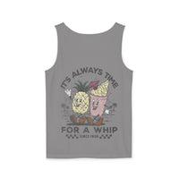 It's Always Time For A Whip Unisex Comfort Colors Garment-Dyed Tank Top