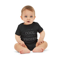 I'm So Cool I Used To Be Frozen Bella Canvas Infant Jersey One Piece