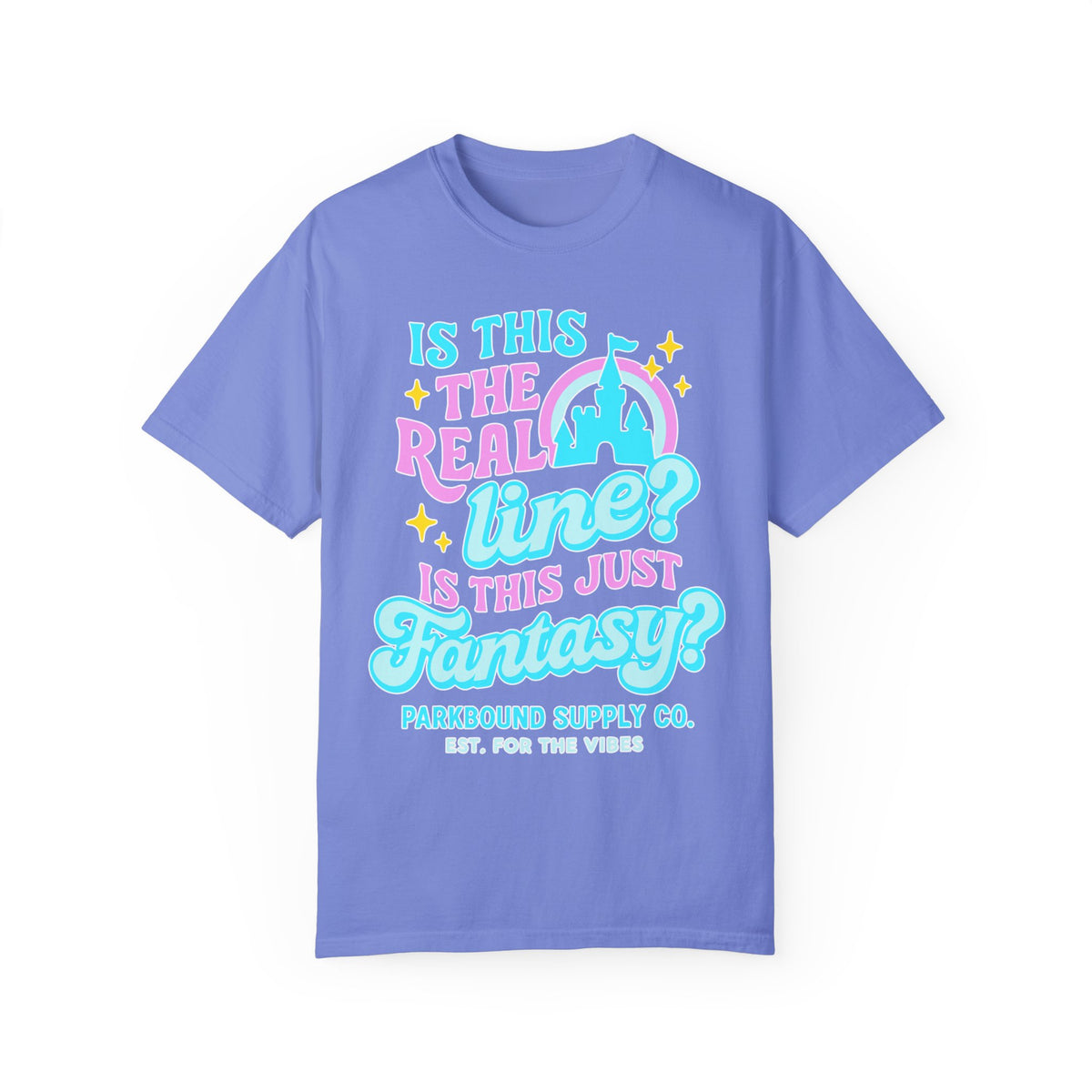 Is This the Real Line? Is This Just Fantasy? Comfort Colors Unisex Garment-Dyed T-shirt