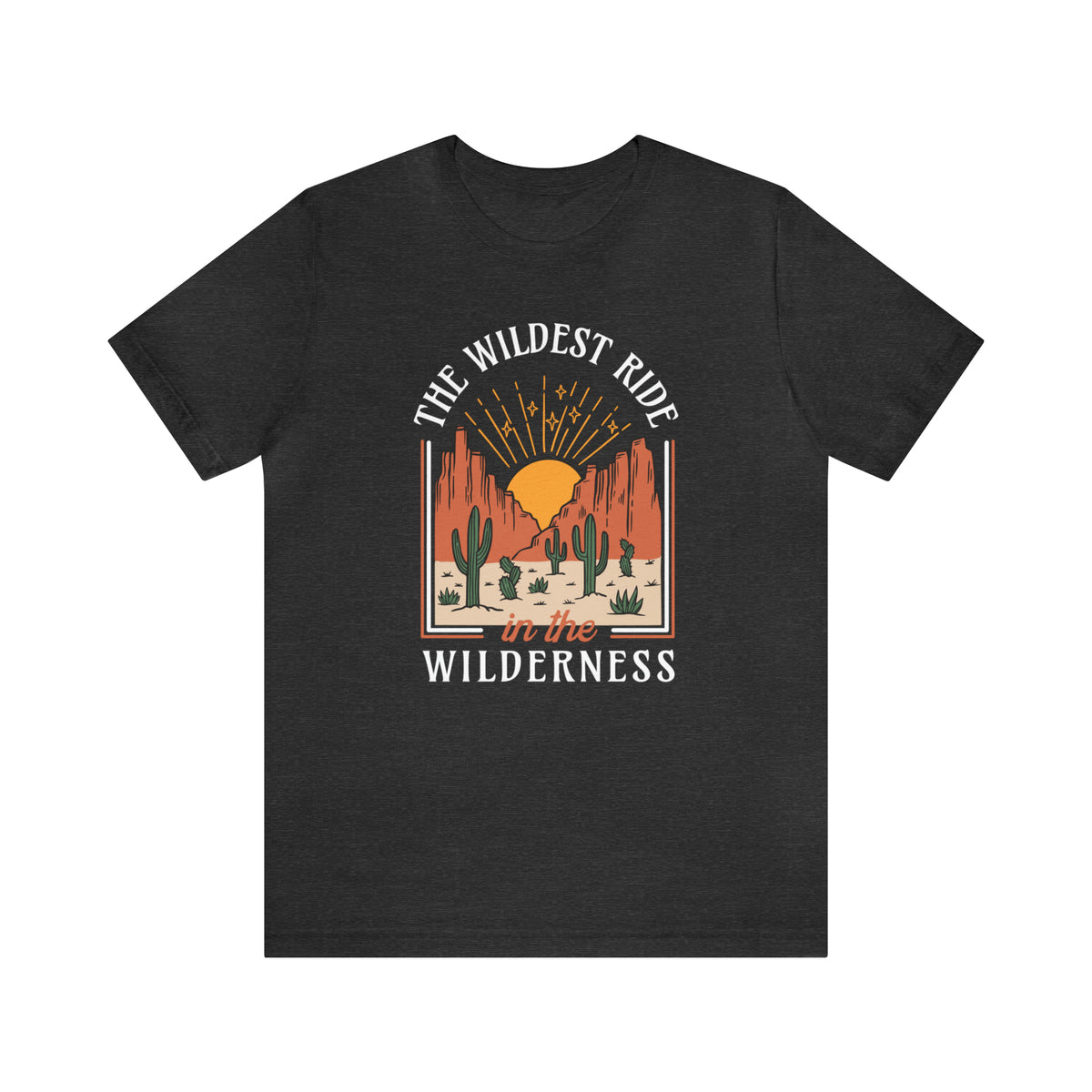 The Wildest Ride In The Wilderness Bella Canvas Unisex Jersey Short Sleeve Tee