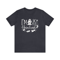 I'm So Fly I Neverland Bella Canvas Unisex Jersey Short Sleeve Tee