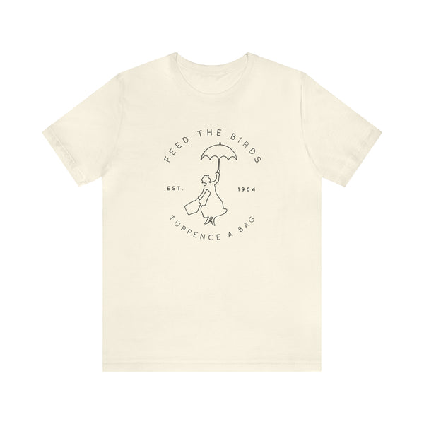 Feed the Birds Bella Canvas Unisex Jersey Short Sleeve Tee