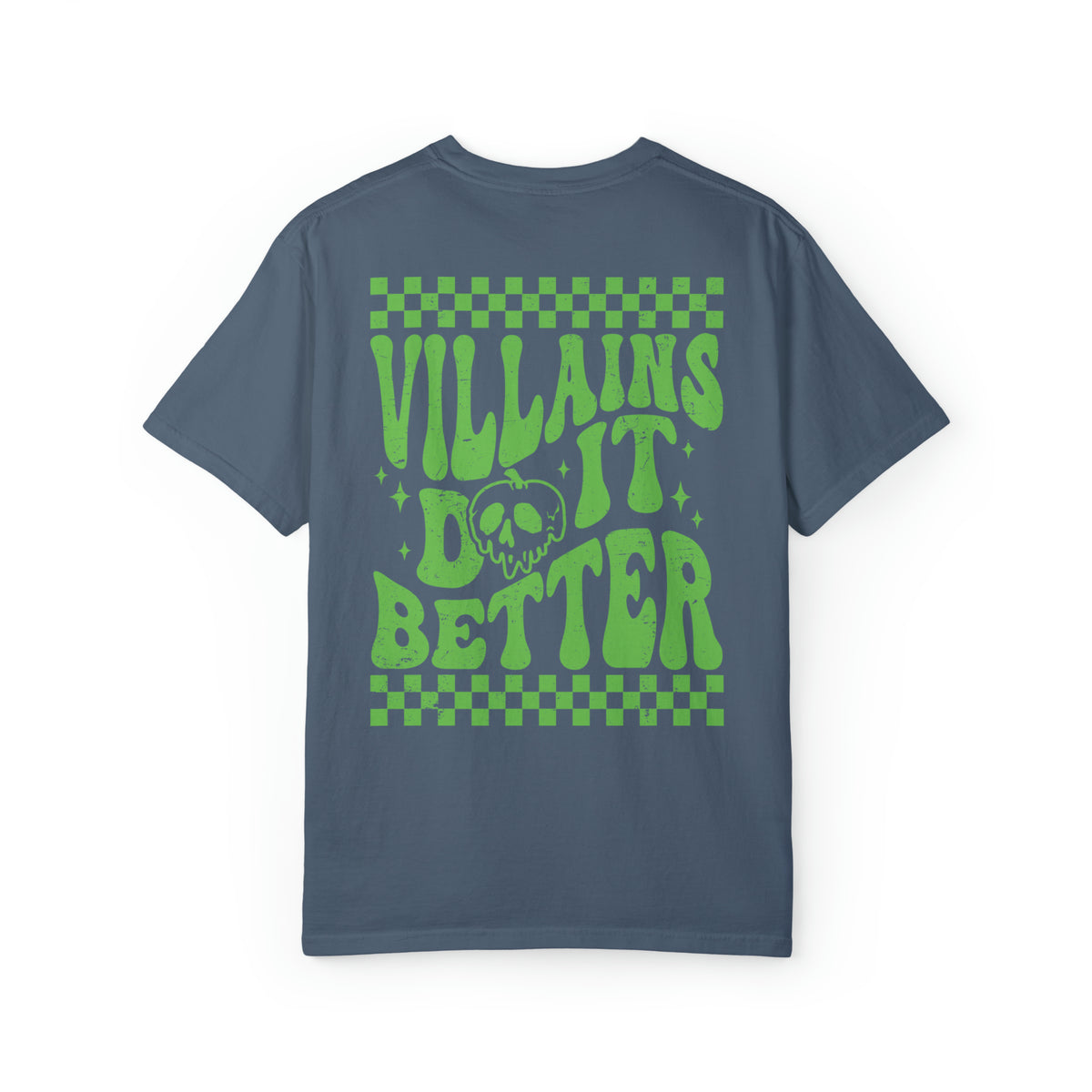Villains Do It Better Comfort Colors Unisex Garment-Dyed T-shirt