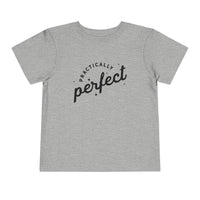 Practically Perfect Bella Canvas Toddler Short Sleeve Tee