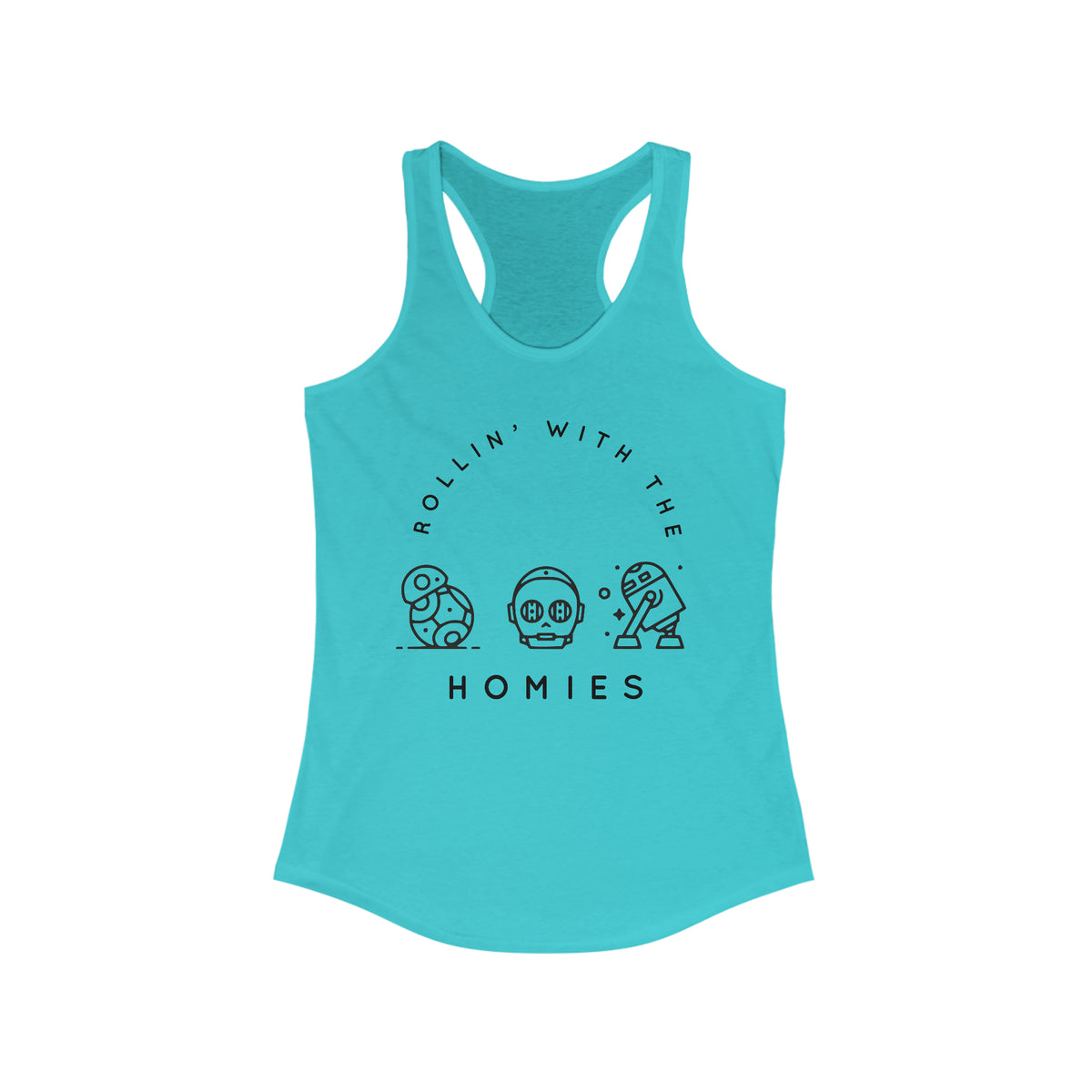 Rollin' With The Homies Women's Ideal Racerback Tank