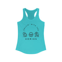 Rollin' With The Homies Women's Ideal Racerback Tank
