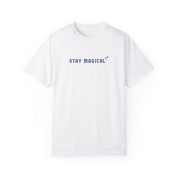 Stay Magical Comfort Colors Unisex Garment-Dyed T-shirt