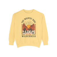 The Wildest Ride In The Wilderness Comfort Colors Unisex Garment-Dyed Sweatshirt