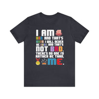 No One Else I'd Rather Be Bella Canvas Unisex Jersey Short Sleeve Tee