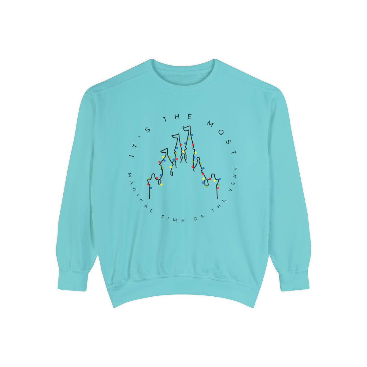 Most Magical Time Of The Year Comfort Colors Unisex Garment-Dyed Sweatshirt